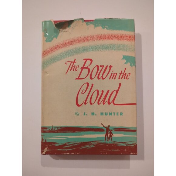 The Bow in The Cloud James Hunter HC DJ 1948 Vtg Meditations Evangelical Pub